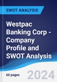 Westpac Banking Corp - Company Profile and SWOT Analysis- Product Image