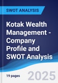 Kotak Wealth Management - Company Profile and SWOT Analysis- Product Image