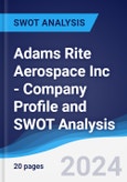 Adams Rite Aerospace Inc - Company Profile and SWOT Analysis- Product Image