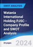 Watania International Holding PJSC - Company Profile and SWOT Analysis- Product Image