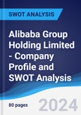 Alibaba Group Holding Limited - Company Profile and SWOT Analysis- Product Image