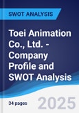 Toei Animation Co., Ltd. - Company Profile and SWOT Analysis- Product Image