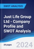 Just Life Group Ltd - Company Profile and SWOT Analysis- Product Image