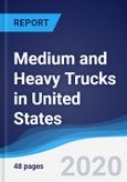 Medium and Heavy Trucks in United States- Product Image