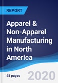 Apparel & Non-Apparel Manufacturing in North America- Product Image