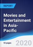 Movies and Entertainment in Asia-Pacific- Product Image