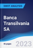 Banca Transilvania SA - Strategy, SWOT and Corporate Finance Report- Product Image