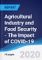 Agricultural Industry and Food Security - The Impact of COVID-19 - Product Thumbnail Image