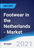 Footwear in the Netherlands - Market Summary, Competitive Analysis and Forecast to 2025- Product Image