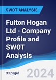 Fulton Hogan Ltd - Company Profile and SWOT Analysis- Product Image