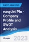 easyJet Plc - Company Profile and SWOT Analysis - Product Thumbnail Image