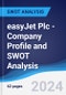 easyJet Plc - Company Profile and SWOT Analysis - Product Thumbnail Image