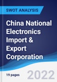 China National Electronics Import & Export Corporation - Strategy, SWOT and Corporate Finance Report- Product Image