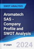 Aromatech SAS - Company Profile and SWOT Analysis- Product Image