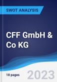 CFF GmbH & Co KG - Strategy, SWOT and Corporate Finance Report- Product Image