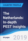 The Netherlands: In-depth PEST Insights- Product Image