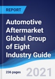 Automotive Aftermarket Global Group of Eight (G8) Industry Guide 2016-2025- Product Image