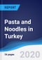 Pasta and Noodles in Turkey - Product Thumbnail Image