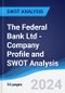 The Federal Bank Ltd - Company Profile and SWOT Analysis - Product Thumbnail Image
