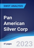 Pan American Silver Corp - Strategy, SWOT and Corporate Finance Report- Product Image