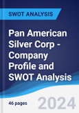Pan American Silver Corp - Company Profile and SWOT Analysis- Product Image
