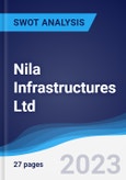 Nila Infrastructures Ltd - Strategy, SWOT and Corporate Finance Report- Product Image