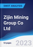 Zijin Mining Group Co Ltd - Strategy, SWOT and Corporate Finance Report- Product Image