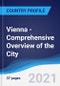 Vienna - Comprehensive Overview of the City, PEST Analysis and Analysis of Key Industries including Technology, Tourism and Hospitality, Construction and Retail - Product Thumbnail Image