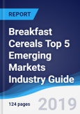 Breakfast Cereals Top 5 Emerging Markets Industry Guide 2014-2023- Product Image
