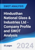 Hindusthan National Glass & Industries Ltd - Company Profile and SWOT Analysis- Product Image
