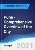 Pune - Comprehensive Overview of the City, PEST Analysis and Analysis of Key Industries including Technology, Tourism and Hospitality, Construction and Retail- Product Image