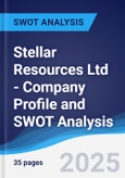 Stellar Resources Ltd - Company Profile and SWOT Analysis- Product Image