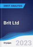 Brit Ltd - Strategy, SWOT and Corporate Finance Report- Product Image
