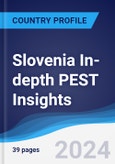 Slovenia In-depth PEST Insights- Product Image