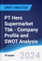 PT Hero Supermarket Tbk - Company Profile and SWOT Analysis - Product Thumbnail Image