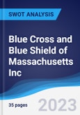 Blue Cross and Blue Shield of Massachusetts Inc - Strategy, SWOT and Corporate Finance Report- Product Image