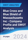 Blue Cross and Blue Shield of Massachusetts Inc - Company Profile and SWOT Analysis- Product Image