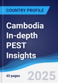 Cambodia In-depth PEST Insights- Product Image