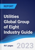 Utilities Global Group of Eight (G8) Industry Guide 2018-2027- Product Image