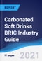 Carbonated Soft Drinks BRIC (Brazil, Russia, India, China) Industry Guide 2015-2024 - Product Thumbnail Image