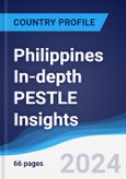 Philippines In-depth PESTLE Insights- Product Image