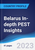 Belarus In-depth PEST Insights- Product Image