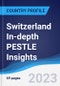 Switzerland In-depth PESTLE Insights - Product Thumbnail Image