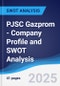 PJSC Gazprom - Company Profile and SWOT Analysis - Product Thumbnail Image