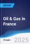 Oil & Gas in France - Product Thumbnail Image