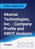 Akamai Technologies, Inc. - Company Profile and SWOT Analysis- Product Image