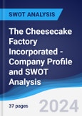 The Cheesecake Factory Incorporated - Company Profile and SWOT Analysis- Product Image