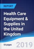 Health Care Equipment & Supplies in the United Kingdom- Product Image