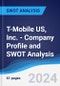 T-Mobile US, Inc. - Company Profile and SWOT Analysis - Product Thumbnail Image