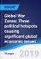 Global War Zones: Three political hotspots causing significant global economic issues - Product Thumbnail Image